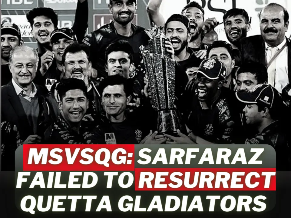 MSvsQG Sarfaraz failed to resurrect Quetta Gladiators Image